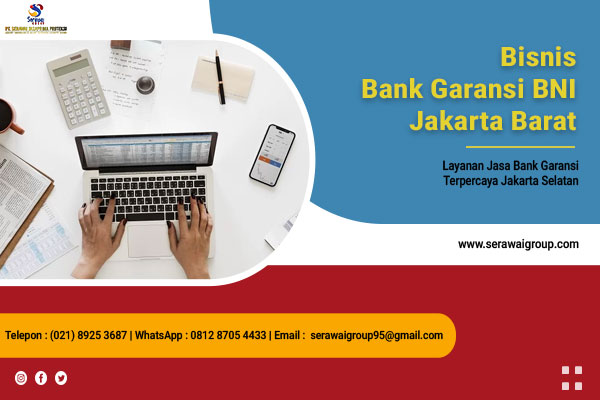 Bisnis Bank Garansi BNI Jakarta Barat